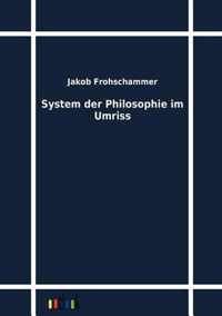 System der Philosophie im Umriss