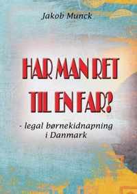 Har man ret til en far?