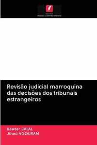 Revisao judicial marroquina das decisoes dos tribunais estrangeiros