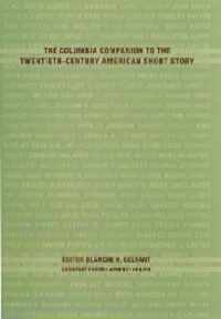 The Columbia Companion to the Twentieth-Century American Short Story