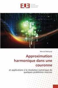 Approximation harmonique dans une couronne