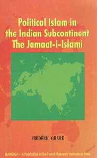 Political Islam in the Indian Subcontinent