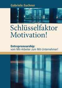 Schlusselfaktor Motivation!