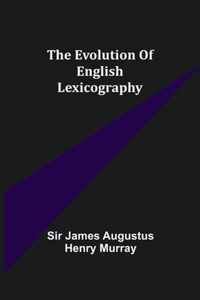 The evolution of English lexicography