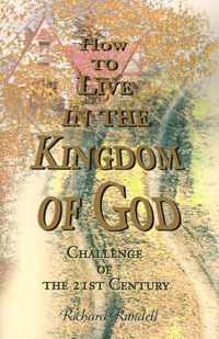 How to Live in the Kingdom of God