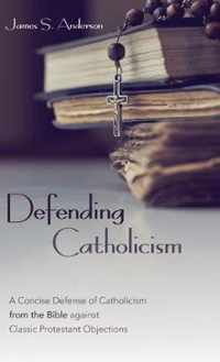 Defending Catholicism