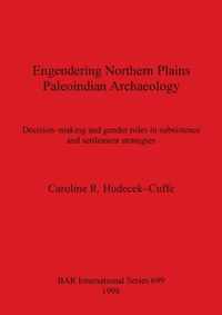 Engendering Northern Plains Paleoindian Archaeology