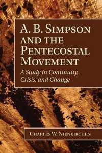 A. B. Simpson and the Pentecostal Movement