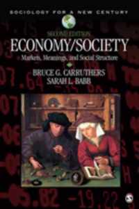 Economy/Society: Markets, Meanings, and Social Structure