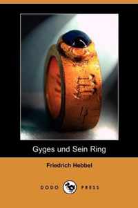 Gyges Und Sein Ring (Dodo Press)