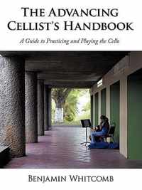 The Advancing Cellist's Handbook