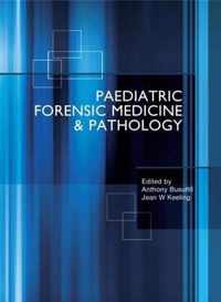 Paediatric Forensic Medicine and Pathology