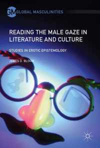 Reading the Male Gaze in Literature and Culture