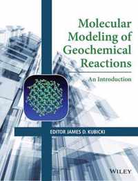 Molecular Modeling Geochemical Reactions