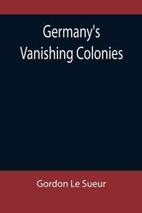 Germany's Vanishing Colonies