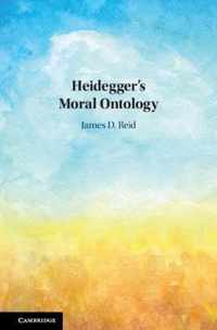 Heidegger's Moral Ontology