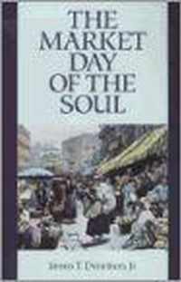 The Market Day of the Soul