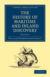 The The History of Maritime and Inland Discovery 3 Volume Paperback Set The History of Maritime and Inland Discovery