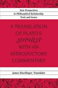 A Translation of Plato's Sophist with an Introductory Commentary