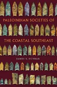 Paleoindian Societies of the Coastal Southeast