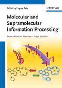 Molecular and Supramolecular Information Processing