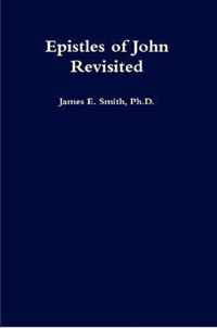 Epistles of John Revisited