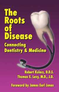 The Roots of Disease