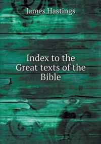 Index to the Great texts of the Bible