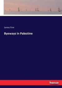 Byeways in Palestine