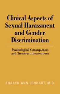 Clinical Aspects of Sexual Harassment and Gender Discrimination