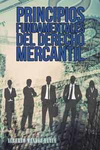 Principios Fundamentales del Derecho Mercantil