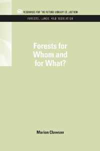 Forests for Whom and for What?