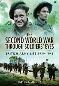 Second World War Through Soldiers' Eyes