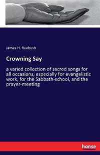 Crowning Say