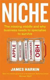 Niche: Why the Market No Longer Favours the Mainstream