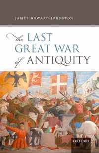 The Last Great War of Antiquity