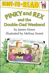 Pinky and Rex and the Double-Dad Weekend