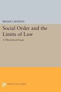 Social Order and the Limits of Law - A Theoretical Essay