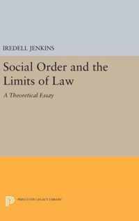 Social Order and the Limits of Law - A Theoretical Essay