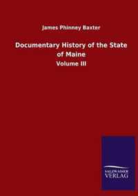 Documentary History of the State of Maine