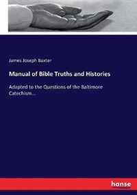 Manual of Bible Truths and Histories