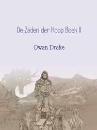 De Zaden der Hoop 2 - Draak des Vuurs