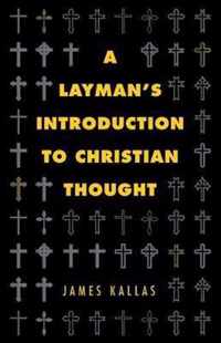 A Layman's Introduction to Christian Thought