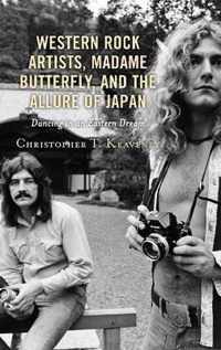 Western Rock Artists, Madame Butterfly, and the Allure of Japan