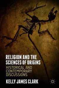 Religion & The Sciences Of Origins