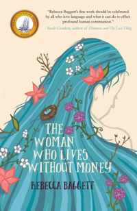 The Woman Who Lives Without Money