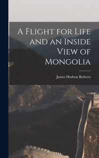 A Flight for Life and an Inside View of Mongolia