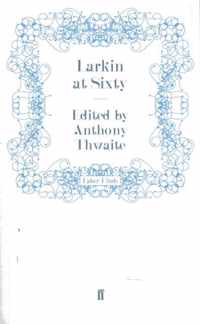 Larkin at Sixty