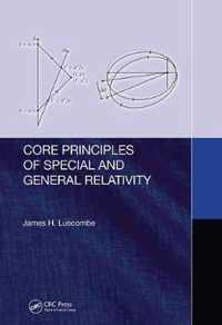 Core Principles of Special and General Relativity