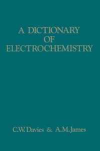 A Dictionary of Electrochemistry